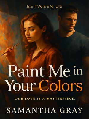 cover image of Paint Me in Your Colors
